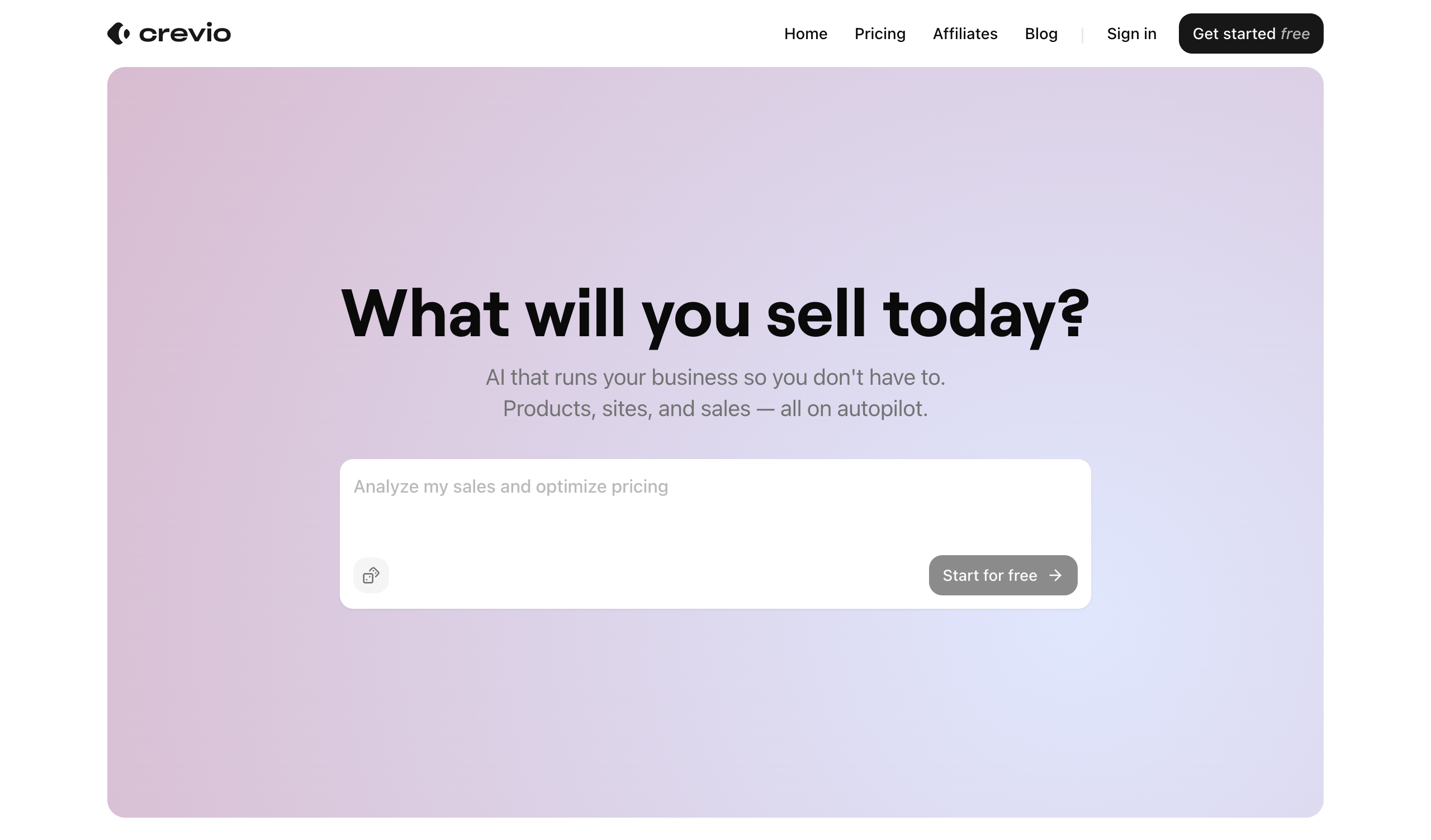 Crevio homepage with the prompt What will you sell today and the tagline AI that runs your business so you do not have to